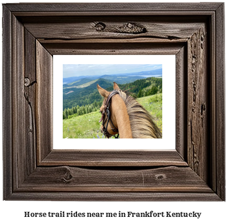 horse trail rides near me in Frankfort, Kentucky